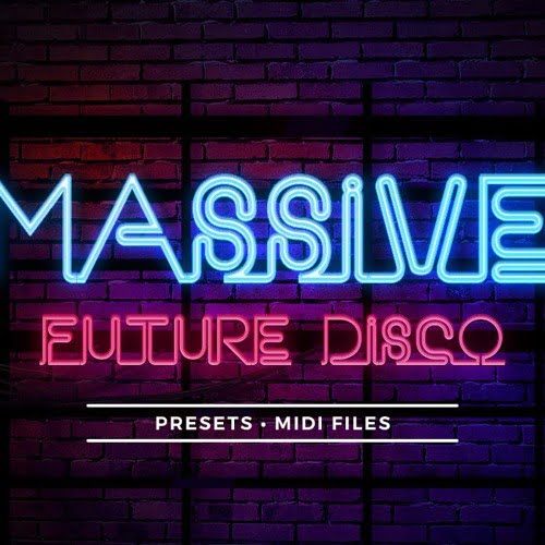 Sample Foundry - Massive Future Disco (MIDI, NMSV 